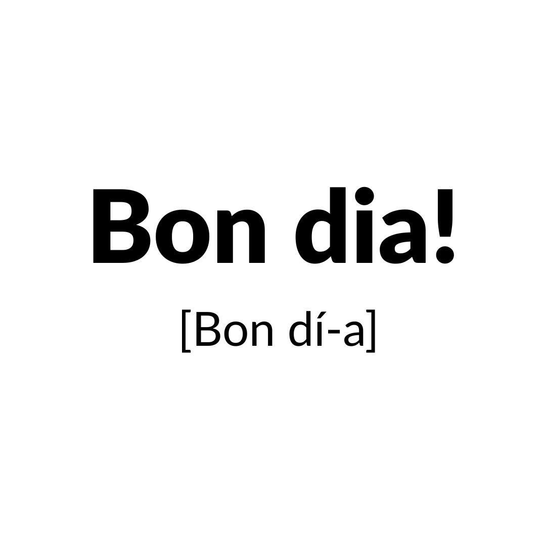 Bon dia!