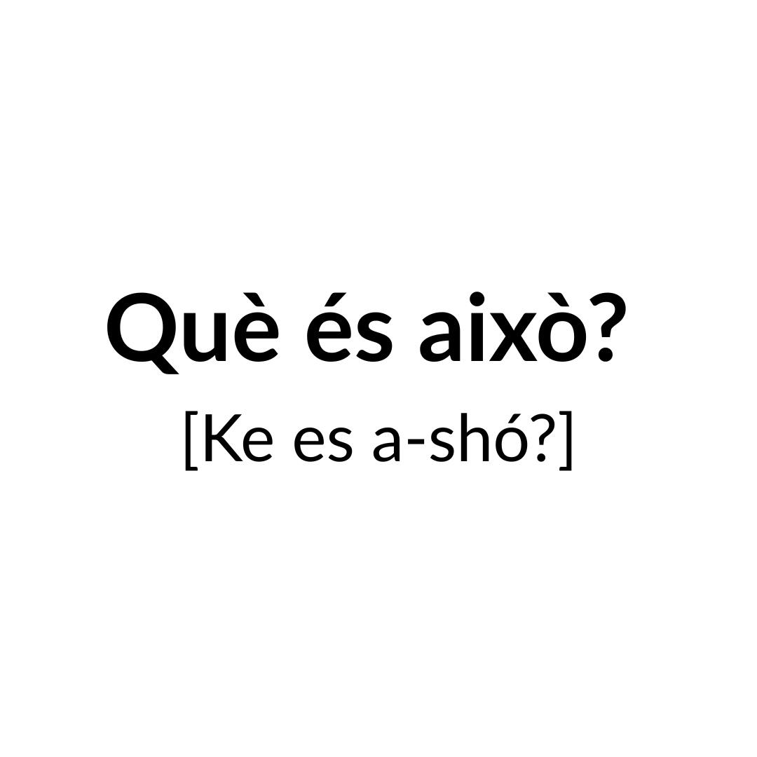 Què és això?